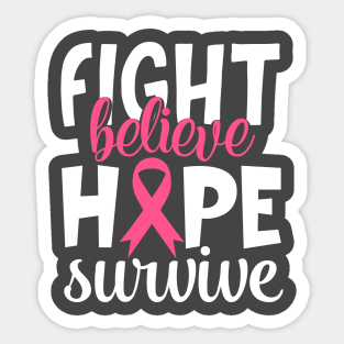 Fight Believe Hope Survive Sticker